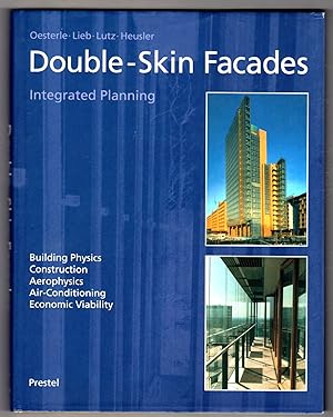 Seller image for Double-Skin Facades; Integrated Planning: Building Physics Contruction Aerophysics Air-Conditioning Economic Viability for sale by Lake Country Books and More