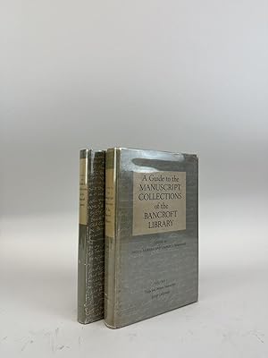 Seller image for A GUIDE TO THE MANUSCRIPT COLLECTIONS OF THE BANCROFT LIBRARY [VOLUMES I AND II ONLY] for sale by Second Story Books, ABAA