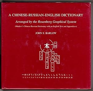 A Chinese-Russian-English Dictionary: Arranged by the Rosenberg Graphical System (Mudrov's Chines...