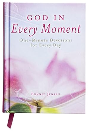 Bild des Verkufers fr God in Every Moment: One-Minute Devotions for Every Day zum Verkauf von Reliant Bookstore
