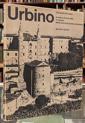 Urbino: la storia di una citta e il piano della sua evoluzione urbanistica