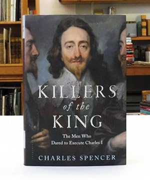 Seller image for Killers of the King: The Men Who Dared to Execute Charles I for sale by Back Lane Books