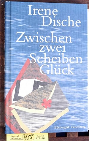 Bild des Verkufers fr Zwischen zwei Scheiben Glck Aus dem Engl. von Reinhard Kaiser zum Verkauf von Baues Verlag Rainer Baues 