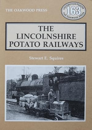 Seller image for THE LINCOLNSHIRE POTATO RAILWAYS for sale by Martin Bott Bookdealers Ltd