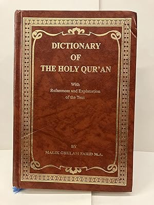 Dictionary of the Holy Qur'an with Reference and Explanation of the Text