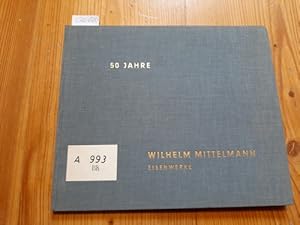 50 Jahre Wilhelm Mittelmann ; 1911 - 1961 ; Tönisheide, Wülfrath