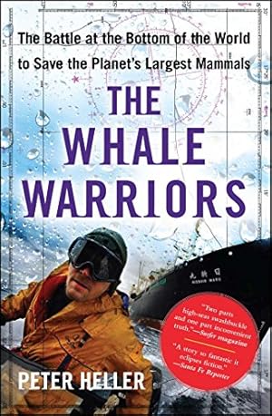 Seller image for The Whale Warriors: The Battle at the Bottom of the World to Save the Planet's Largest Mammals for sale by Reliant Bookstore