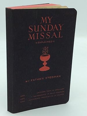 Imagen del vendedor de MY SUNDAY MISSAL Using New Translation from New Testament and a Simplified Method of Following Mass with an Explanation before Each Mass of Its Theme a la venta por Kubik Fine Books Ltd., ABAA