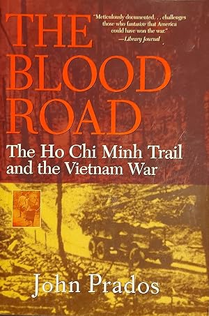 The Blood Road: The Ho Chi Minh Trail and the Vietnam War