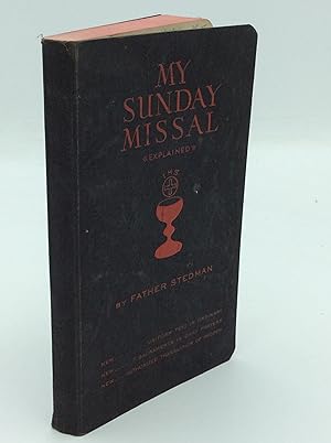 Image du vendeur pour MY SUNDAY MISSAL Using New Translation from New Testament and a Simplified Method of Following Mass with an Explanation before Each Mass of Its Theme mis en vente par Kubik Fine Books Ltd., ABAA