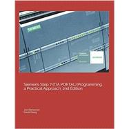Imagen del vendedor de Siemens Step 7 (TIA PORTAL) Programming, a Practical Approach a la venta por eCampus