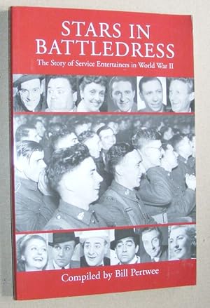 Stars in Battledress : a light-hearted look at service entertainment in the Second World War