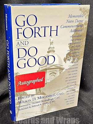 Image du vendeur pour Go Forth and Do Good Memorable Notre Dame Commencement Addresses mis en vente par Boards & Wraps