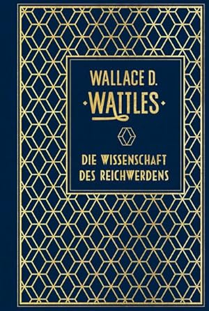 Bild des Verkufers fr Die Wissenschaft des Reichwerdens : Leinen mit Goldprgung zum Verkauf von Smartbuy