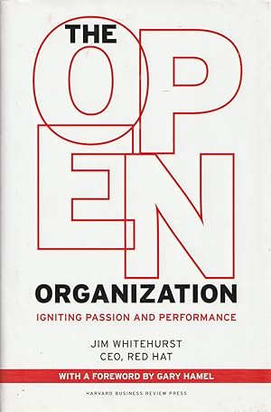 Seller image for The Open Organization Igniting Passion and Performance for sale by Haymes & Co. Bookdealers