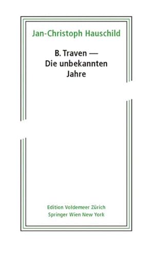 Immagine del venditore per B. Traven - Die Unbekannten Jahre -Language: german venduto da GreatBookPrices