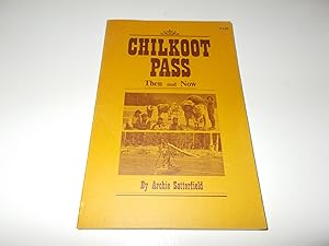 Immagine del venditore per Chilkoot Pass, Then and Now venduto da Paradise Found Books