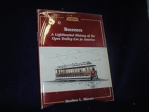 Breezers: A Light Hearted History of the Open Trolley Car in America