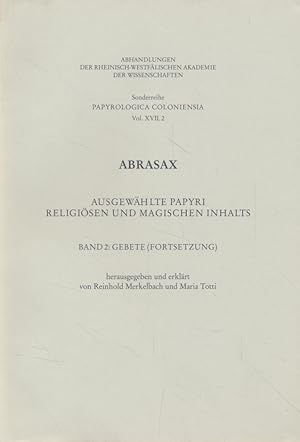 Imagen del vendedor de Abrasax. Band 2. Gebete ( Fortsetzung ) - Papyrologica Coloniensia ; Vol. 17. a la venta por Fundus-Online GbR Borkert Schwarz Zerfa