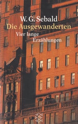 Bild des Verkufers fr Die Ausgewanderten: Vier lange Erzhlungen. zum Verkauf von Fundus-Online GbR Borkert Schwarz Zerfa