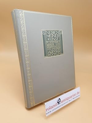 Imagen del vendedor de Neben meiner Kunst, Flugstudien, Briefe und Persnliches von und ber Arnold Bcklin a la venta por Roland Antiquariat UG haftungsbeschrnkt