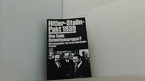 Imagen del vendedor de Hitler-Stalin-Pakt 1939 : Das Ende Ostmitteleuropas? a la venta por Antiquariat Uwe Berg