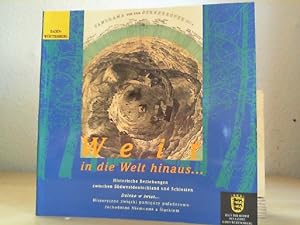 Weit in die Welt hinaus . : historische Beziehungen zwischen Südwestdeutschland und Schlesien ; A...