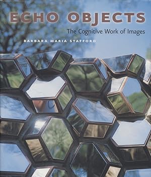 Bild des Verkufers fr Echo Objects: The Cognitive Work of Images. zum Verkauf von Fundus-Online GbR Borkert Schwarz Zerfa