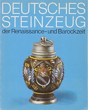 Deutsches Steinzeug der Renaissance- und Barockzeit.