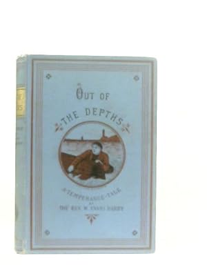 Bild des Verkufers fr Out Of The Depths: A Temperance Tale zum Verkauf von World of Rare Books
