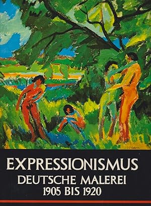 Bild des Verkufers fr Expressionismus: deutsche Malerei zwischen 1905 und 1920. zum Verkauf von Fundus-Online GbR Borkert Schwarz Zerfa