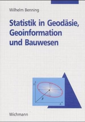 Statistik in Geodäsie, Geoinformation und Bauwesen.