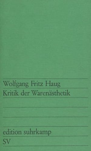 Kritik der Warenästhetik. Edition Suhrkamp ; 513.