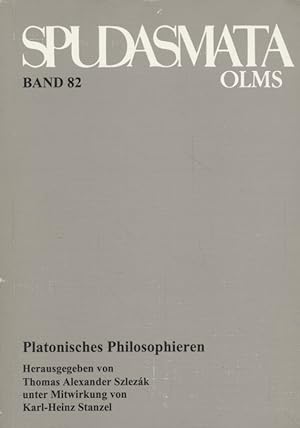 Bild des Verkufers fr Platonisches Philosophieren : Zehn Vortrge zu Ehren von Hans Joachim Krmer. Spudasmata ; Bd. 82. zum Verkauf von Fundus-Online GbR Borkert Schwarz Zerfa