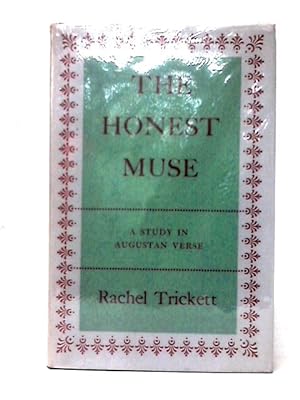 Seller image for The Honest Muse: A Study In Augustan Verse for sale by World of Rare Books