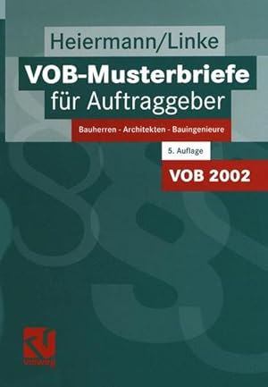 Seller image for VOB-Musterbriefe fr Auftraggeber: Bauherren - Architekten - Bauingenieure. for sale by Antiquariat Thomas Haker GmbH & Co. KG