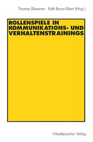 Bild des Verkufers fr Rollenspiele in Kommunikations- und Verhaltenstrainings. zum Verkauf von Antiquariat Thomas Haker GmbH & Co. KG