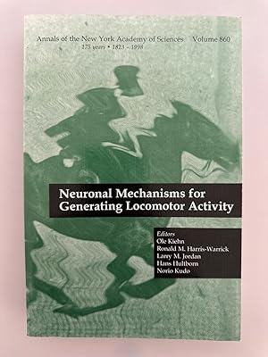 Neuronal Mechanisms for Generating Locomotor Activity (=Annals of the New York Academy of Science...