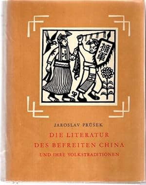 Image du vendeur pour Die Literatur des befreiten China und ihre Volkstradition. (Dt. v. P. Eisner u. W. Gampert). mis en vente par nika-books, art & crafts GbR