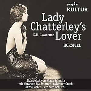 Lady Chatterley's lover. bearbeitet von Klaus Schitz ; mit Nora von Waldstätten [und weiteren]