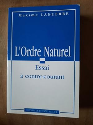 Immagine del venditore per L'Ordre Naturel : Essai  contre-courant venduto da Dmons et Merveilles
