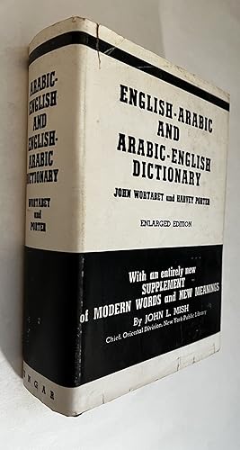 English-Arabic and Arabic-English Dictionary; [by] John Wortabet and Harvey Porter ; with a suppl...