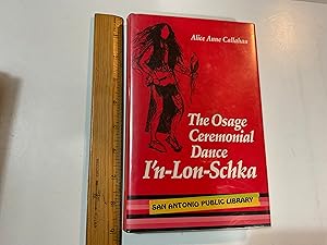 Immagine del venditore per The Osage Ceremonial Dance I'N-Lon-Schka (Civilization of the American Indian Series) venduto da Old Lampasas Post Office Books