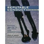 Seller image for Reputable Conduct Ethical Issues in Policing and Corrections for sale by eCampus