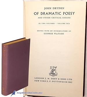 Of Dramatic Poesy and Other Critical Essays: In Two Volumes; Volume Two only (Everyman's Library ...