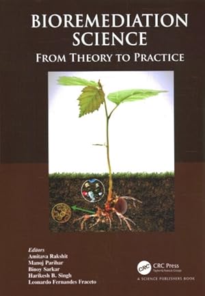 Seller image for Bioremediation Science : From Theory to Practice for sale by GreatBookPrices