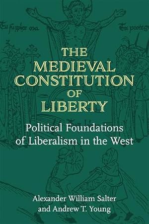 Bild des Verkufers fr The Medieval Constitution of Liberty (Paperback) zum Verkauf von Grand Eagle Retail