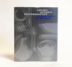 Seller image for Georg Jensen Silversmithy: 77 Artists / 75 Years for sale by Exquisite Corpse Booksellers