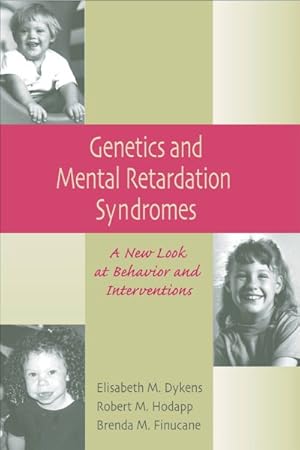 Bild des Verkufers fr Genetics and Mental Retardation Syndromes : A New Look at Behavior and Interventions zum Verkauf von GreatBookPrices