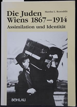 Seller image for Die Juden Wiens 1867-1914. Assimilation und Identitt. (= Forschungen zur Geschichte des Donauraumes, Bd. 11). for sale by Antiquariat  Braun